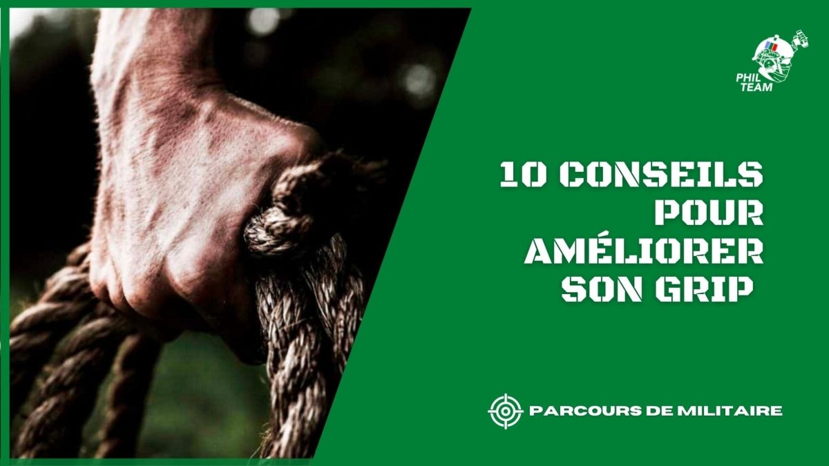 10 conseils pour améliorer son grip - Phil Team