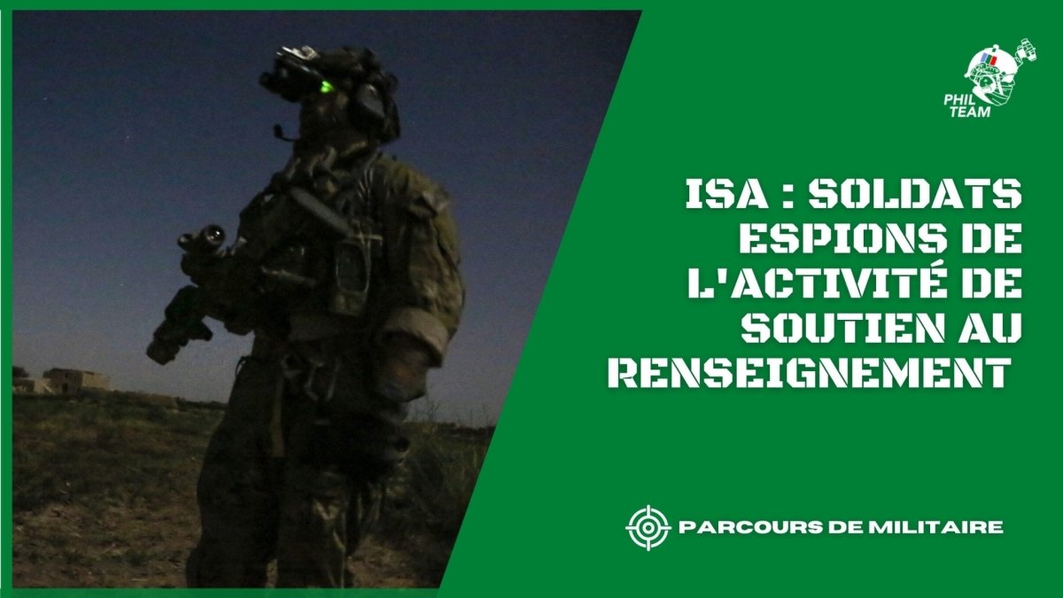 ISA : Soldats espions de l'activité de soutien au renseignement - Phil Team