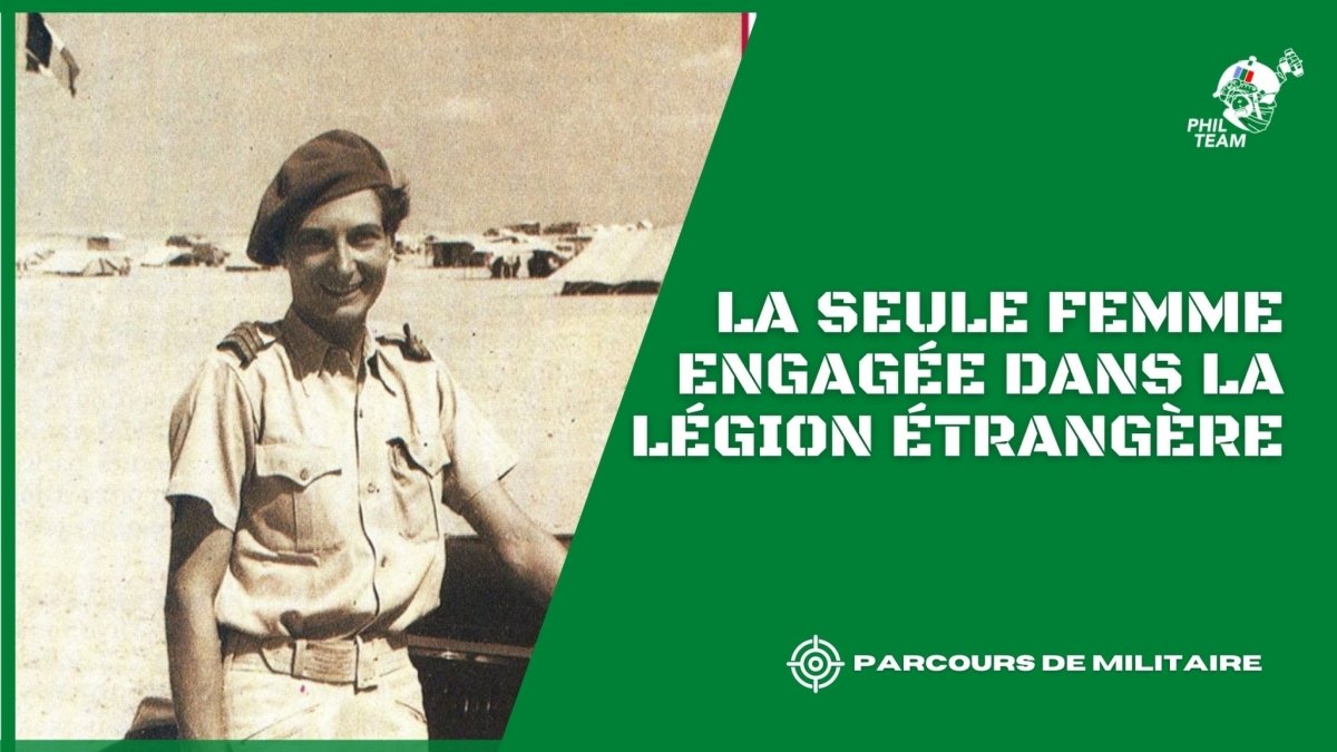 La seule femme qui s'est engagée dans la Légion étrangère française - PhilTeam