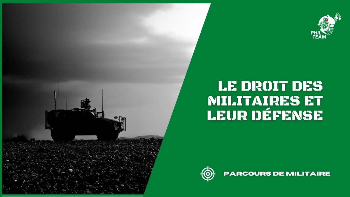 Le Droit des Militaires et leur Défense - Phil Team