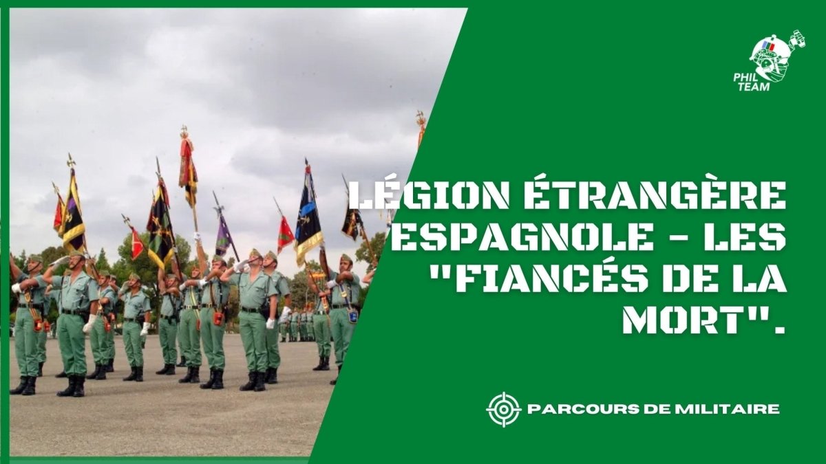 Légion étrangère espagnole - Les "fiancés de la mort". - PhilTeam
