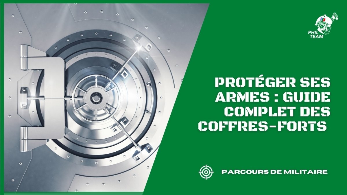 Protéger ses armes : Guide complet des coffres-forts pour armes à feu - Phil Team