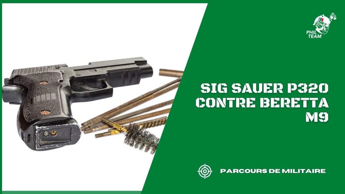 Sig Sauer P320 vs Beretta M9 : comparatif de 2 armes de poing - PhilTeam