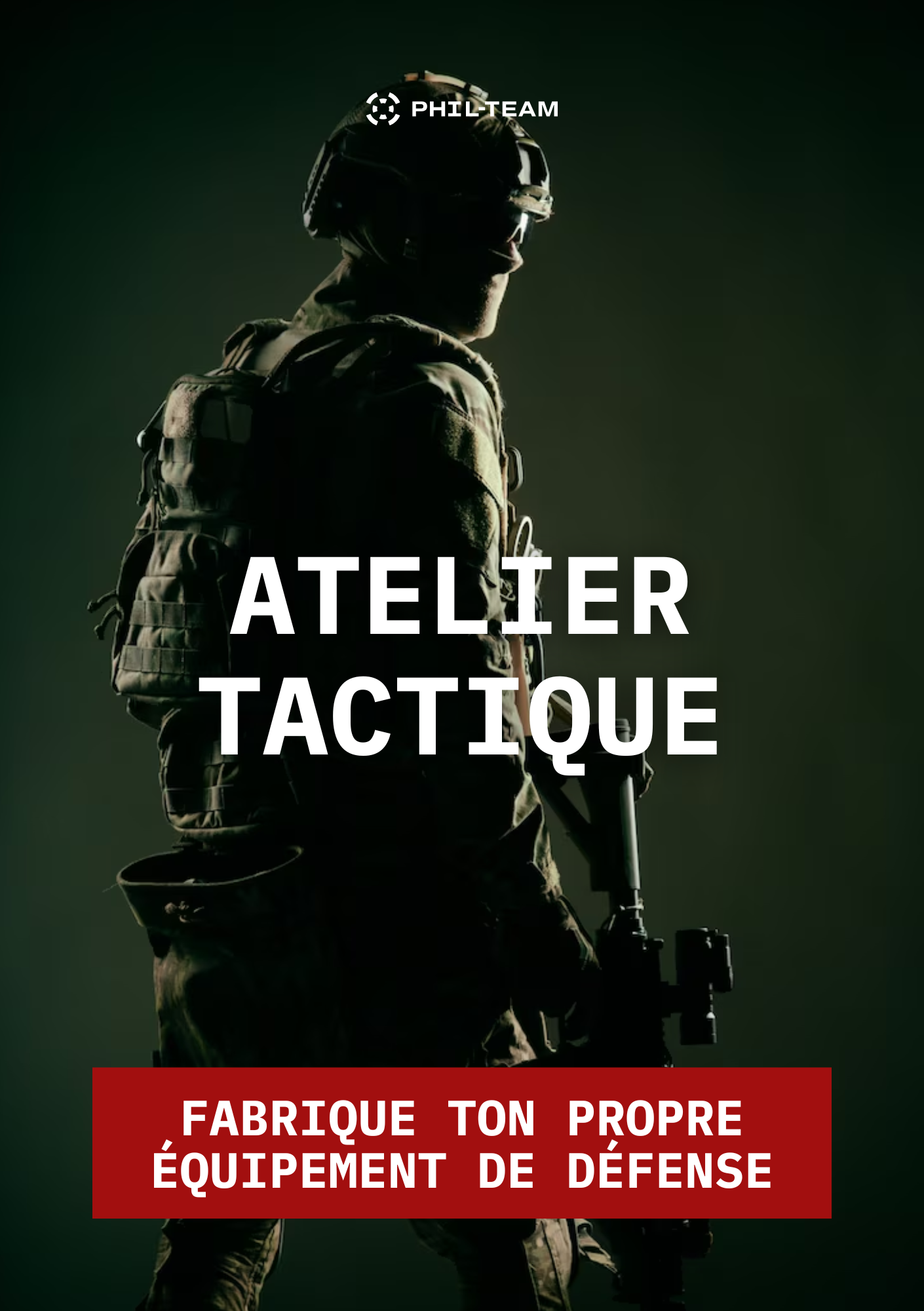 ATELIER TACTIQUE : Fabrique ton propre équipement de défense