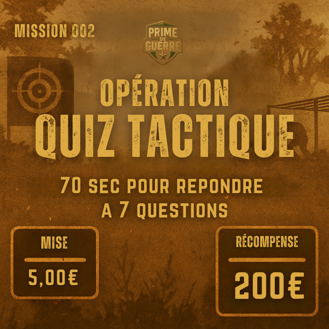 MISSION 002 – QUIZ TACTIQUE