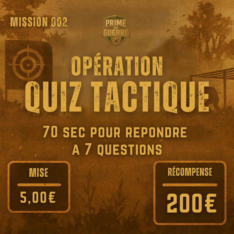 MISSION 002 – QUIZ TACTIQUE