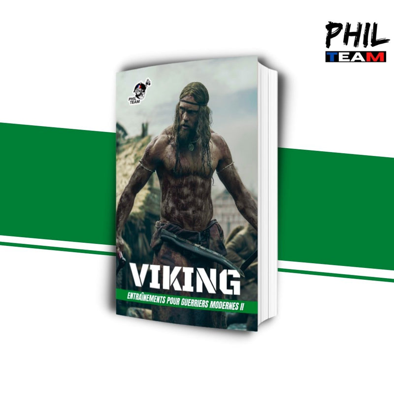 VIKING : Entraînements pour Guerriers Modernes II - Phil Team