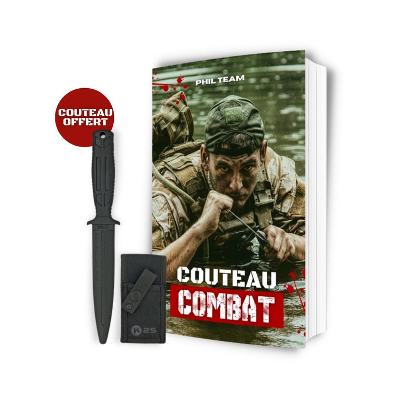 COUTEAU DE COMBAT ™️ : Techniques de combat rapproché (+ CADEAU) - PhilTeam